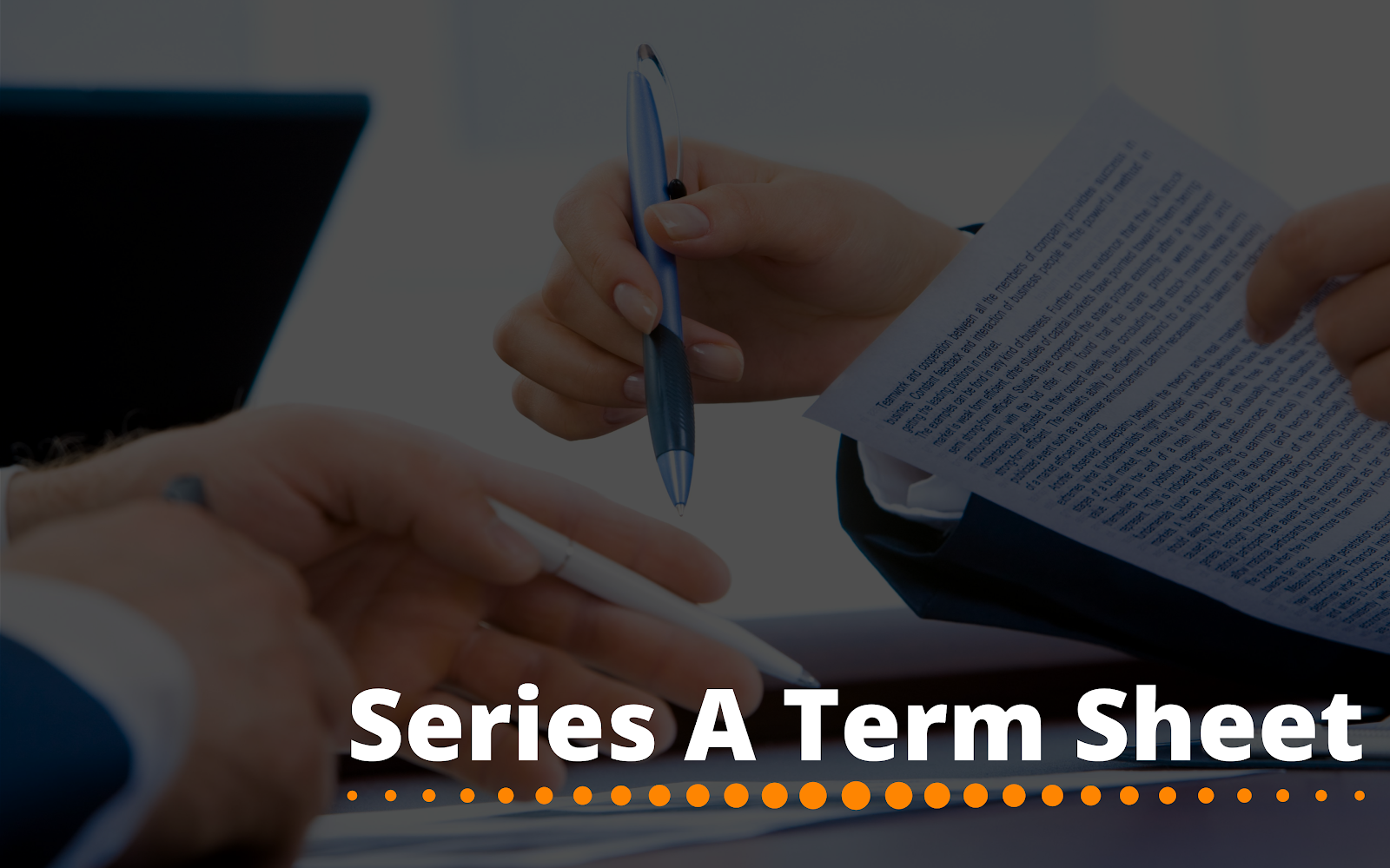 A guide to Series A term sheet – parameters, template and how to create one