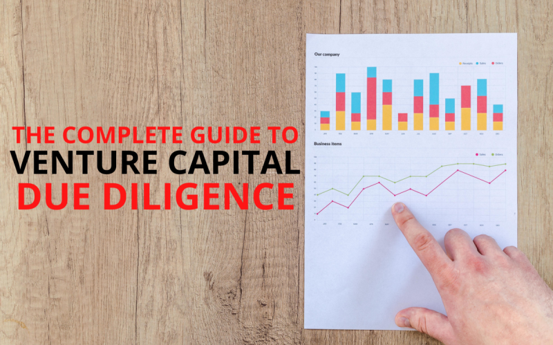 A Complete Guide On Venture Capital Due Diligence