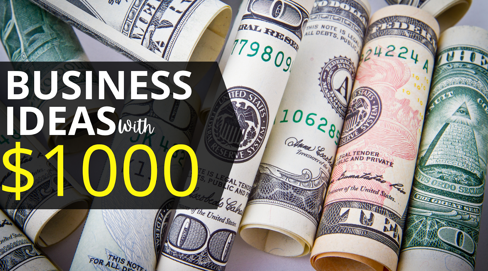 25 Business Ideas To Start a Business within 1000 Dollars