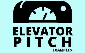 Elevator pitch examples, Examples of Elevator pitch, The Elevator pitch examples, Elevator pitch examples business, Examples of Elevator pitch for students