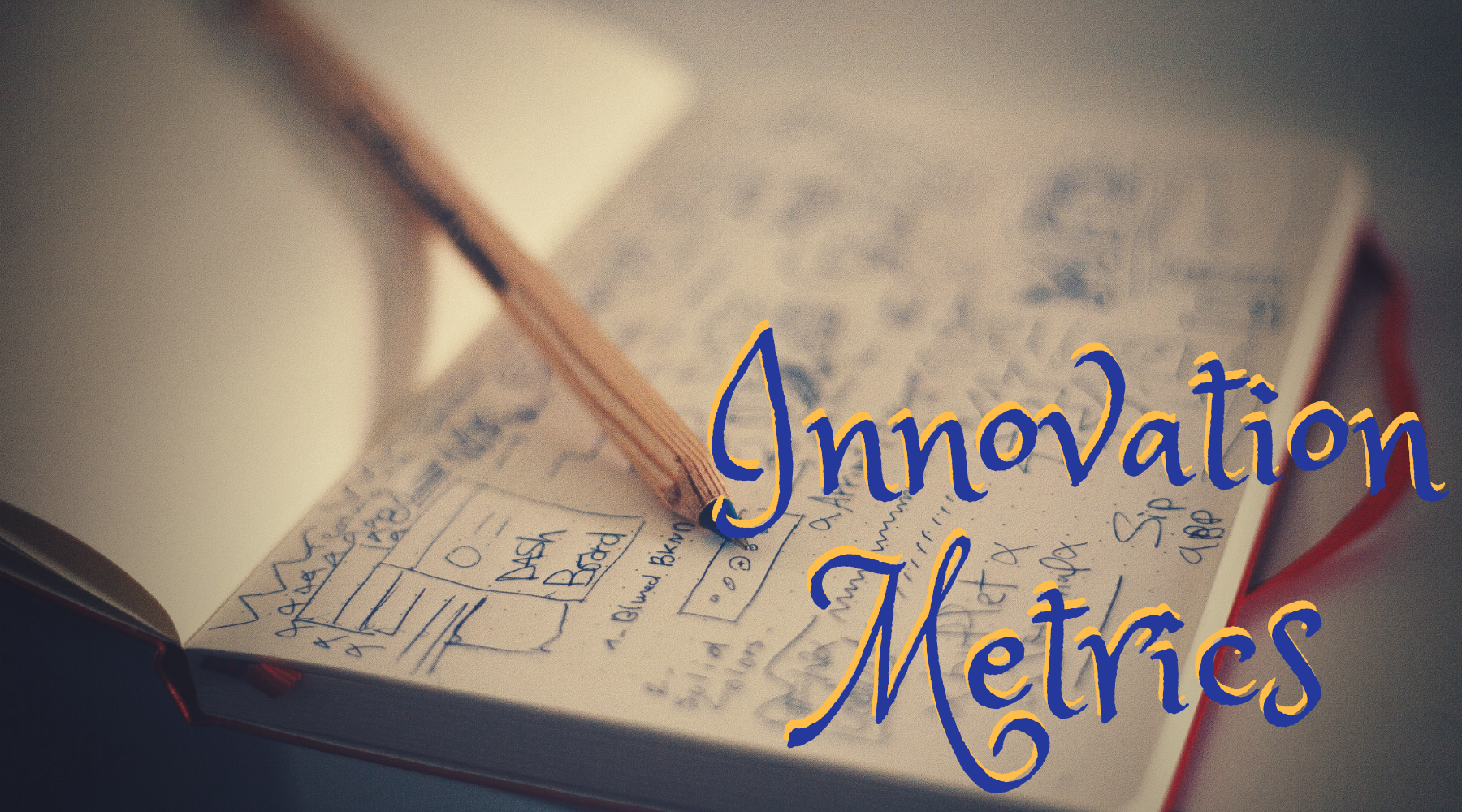 A Comprehensive Guide to Innovation Metrics: Definition, Uses, and Advantages
