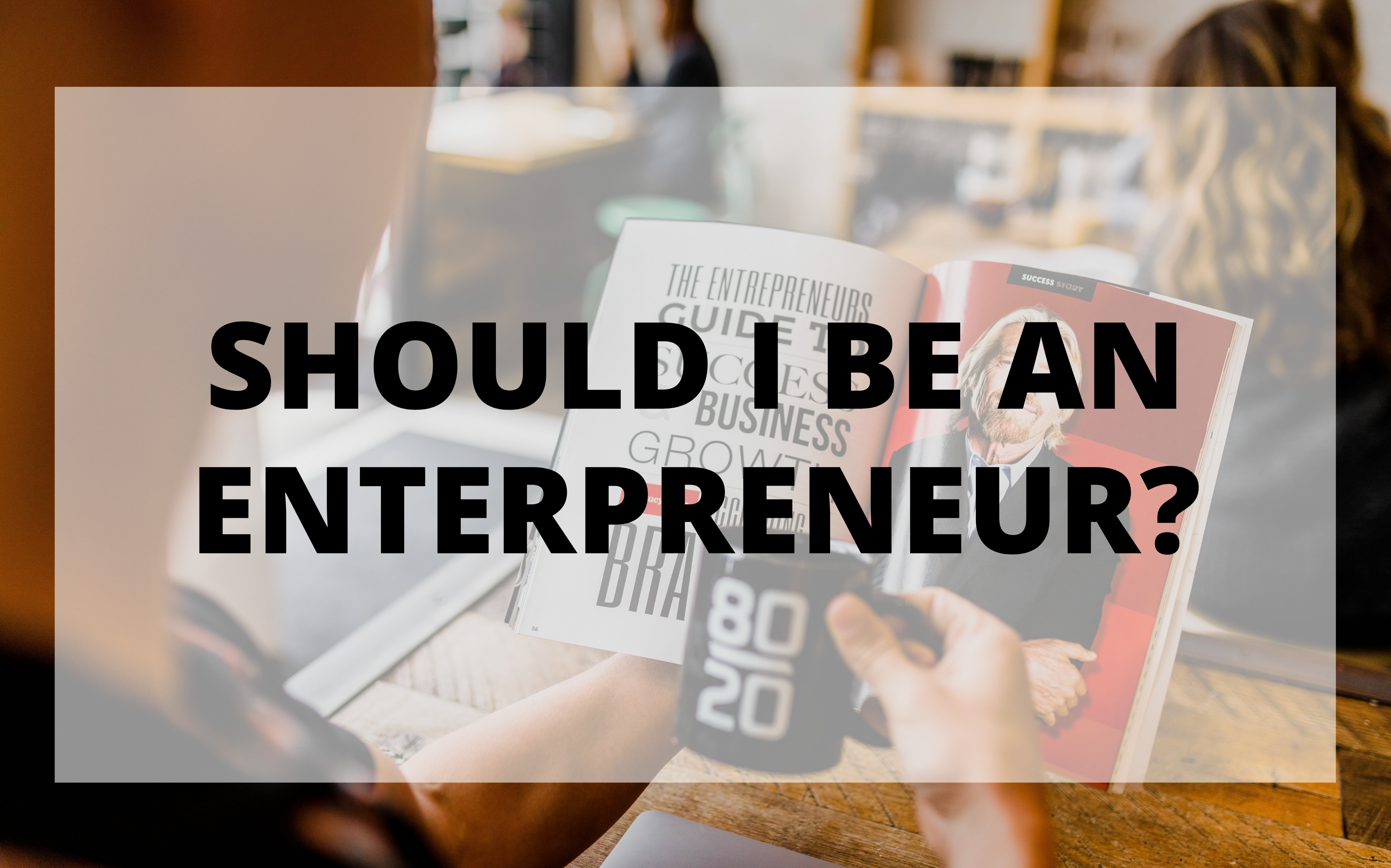 What to major in to be an entrepreneur, Should I become an entrepreneur, What should an entrepreneur major in, Should I be an entrepreneur, Is becoming an entrepreneur worth it, What it takes to be an entrepreneur,