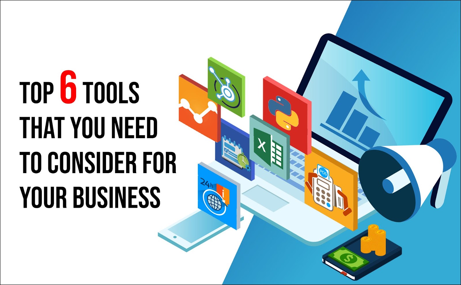 Top 6 tools that you need to consider for your business