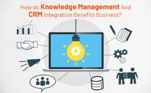 Knowledge Management and CRM integration