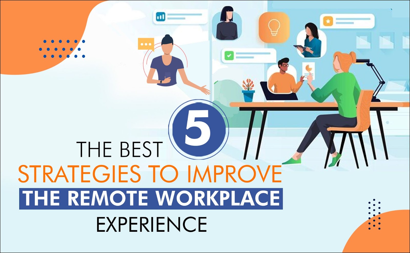 The Best 5 Strategies To Improve The Remote Workplace Experience