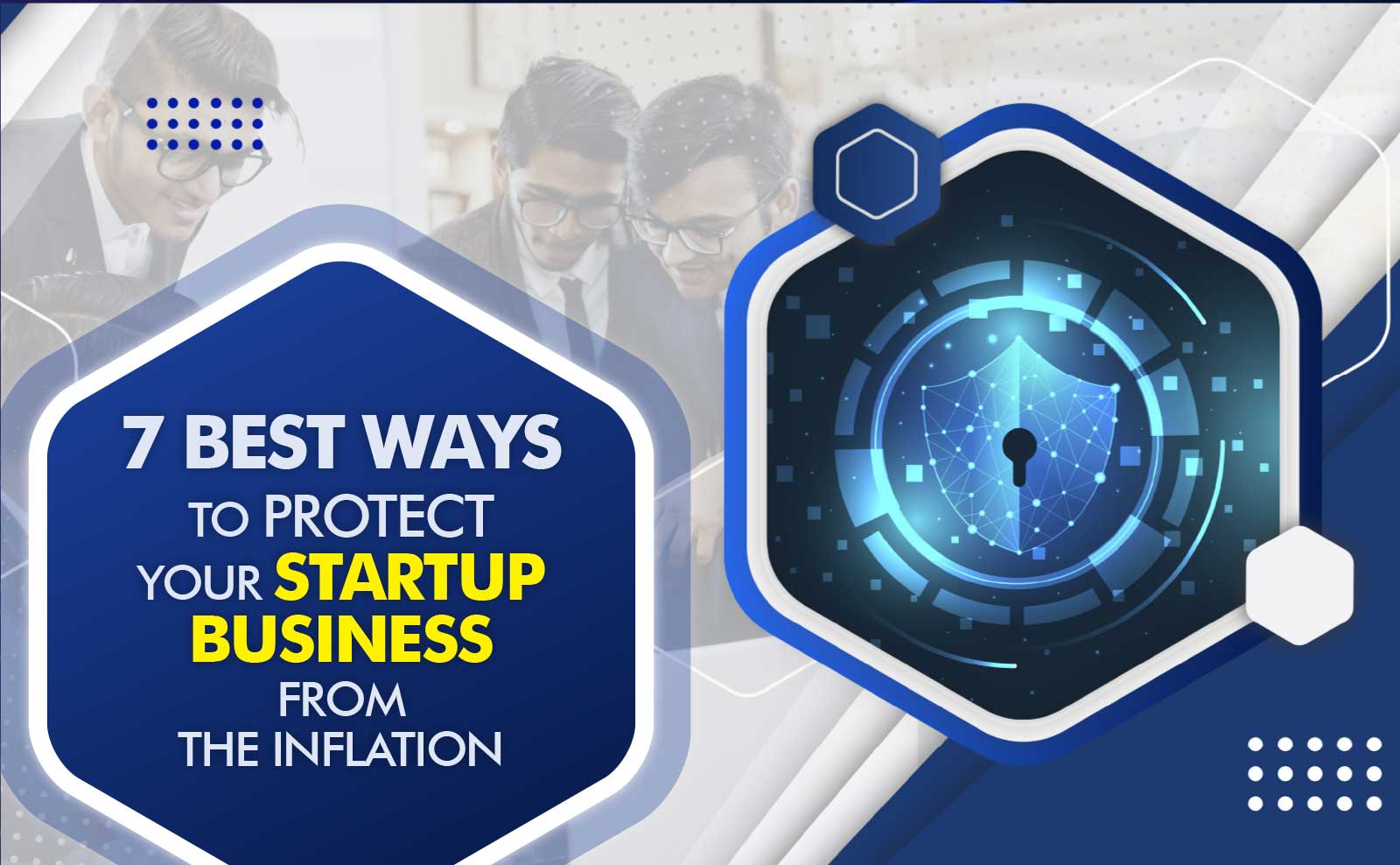 7 Best Ways To Protect Your Startup Business From The Inflation