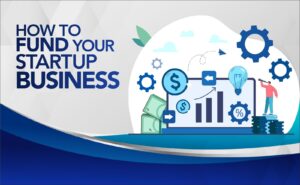 How to fund your startup business